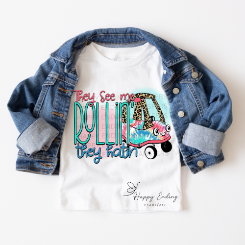 They See me Rollin Sublimation Transfer
