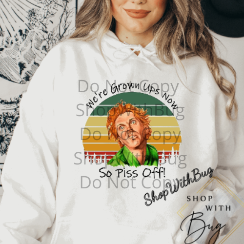 We are Grown Ups Now Sublimation Transfer