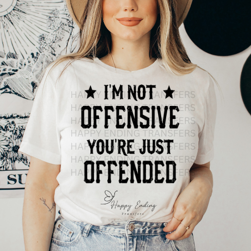 Im Not Offensive Sublimation Transfer