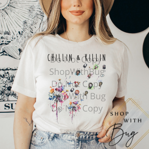 Chillin & Killin Exclusive Sublimation Transfer